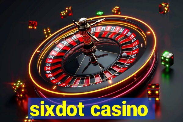 sixdot casino